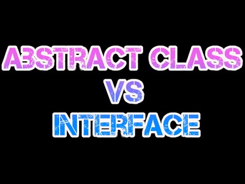 Phân biệt Abstract Class và Interface